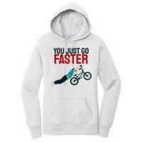 You Just Go Faster Women's Pullover Hoodie