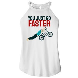 You Just Go Faster Women's Perfect Tri Rocker Tank