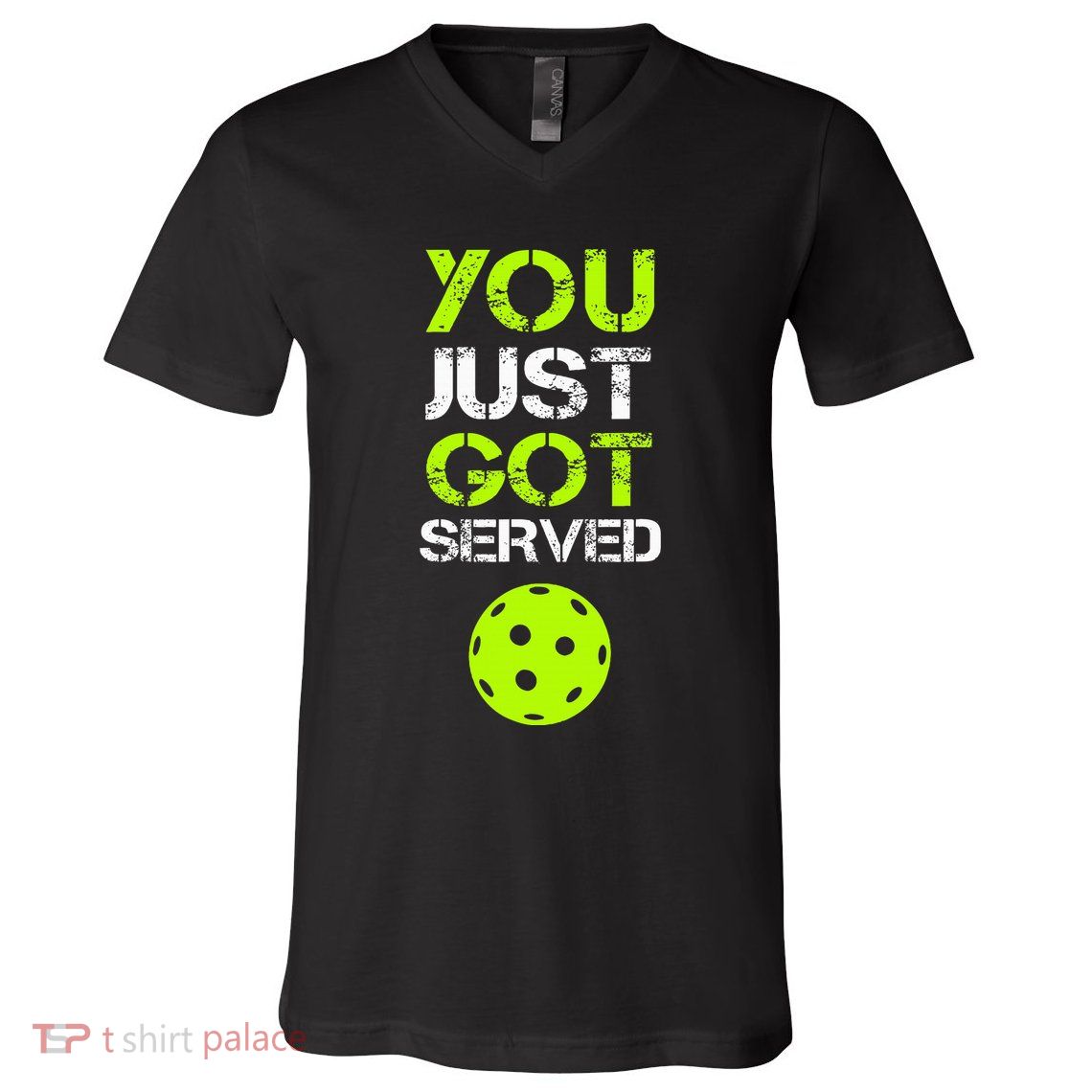 You Just Got Served Pickleball Funny Pickleball Player Sport V-Neck T-Shirt