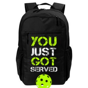 You Just Got Served Pickleball Funny Pickleball Player Sport Daily Commute Backpack