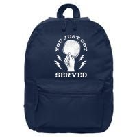 You Just Got Served Hand Holding Ping Pong Paddle Sport 16 in Basic Backpack