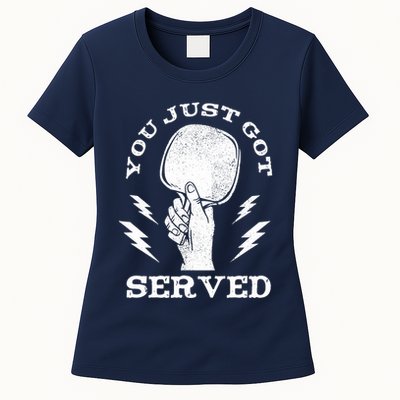 You Just Got Served Hand Holding Ping Pong Paddle Sport Womens T-Shirt