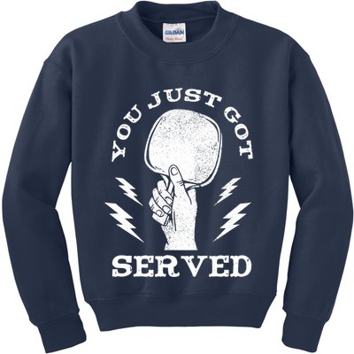 You Just Got Served Hand Holding Ping Pong Paddle Sport Kids Sweatshirt