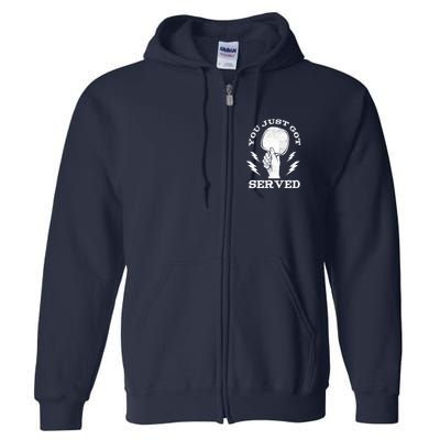 You Just Got Served Hand Holding Ping Pong Paddle Sport Full Zip Hoodie