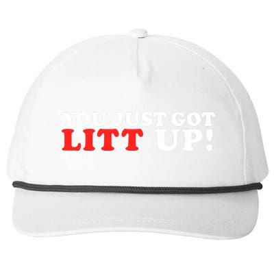 You Just Got Litt Up Snapback Five-Panel Rope Hat