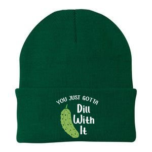 You Just Gotta Dill With It Pickle Lover National Pickle Day Gift Knit Cap Winter Beanie