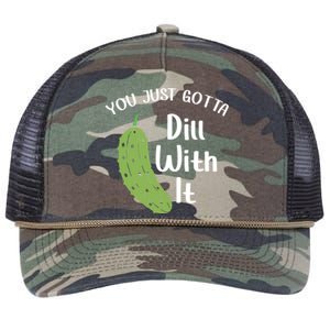 You Just Gotta Dill With It Pickle Lover National Pickle Day Gift Retro Rope Trucker Hat Cap