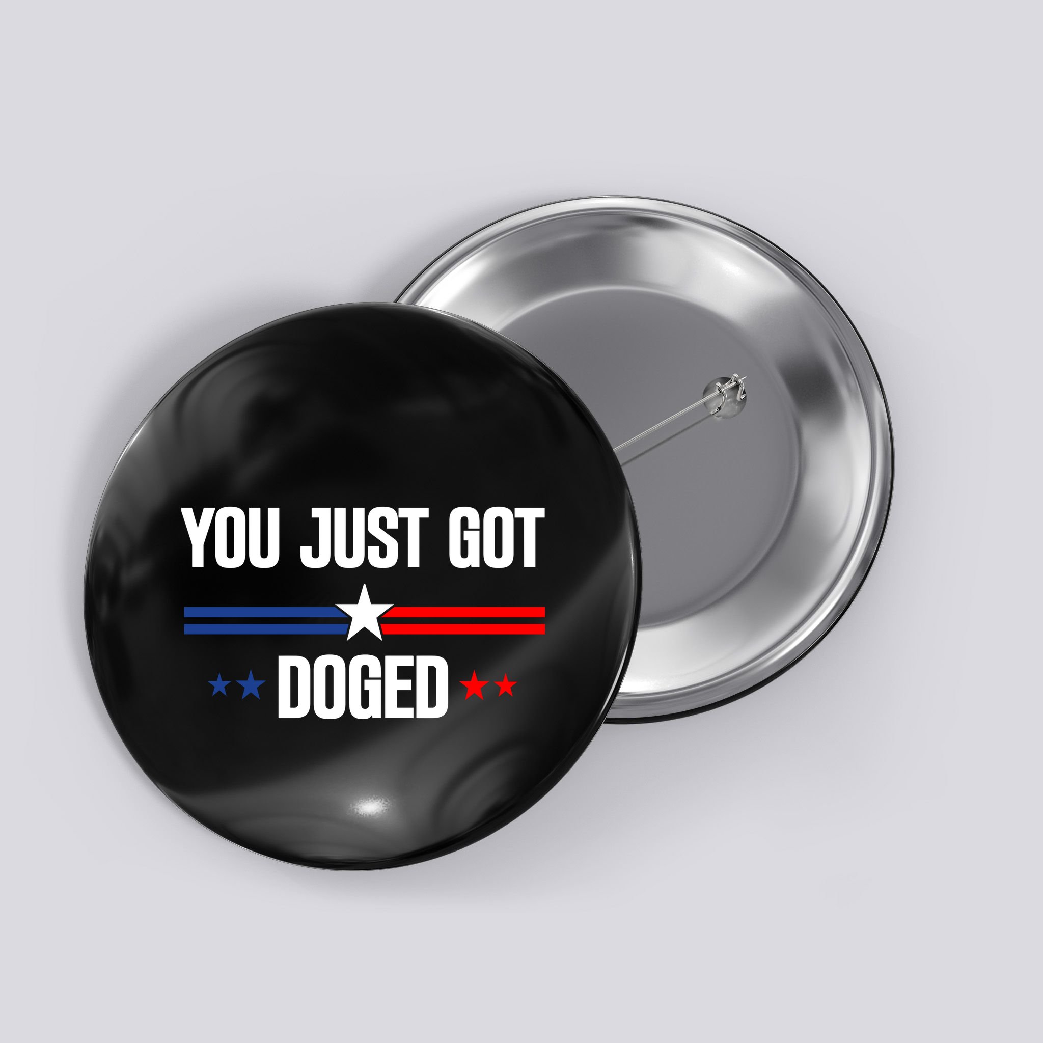 You Just Got Doged Button