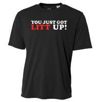 You Just Got Litt Up Funny Cooling Performance Crew T-Shirt