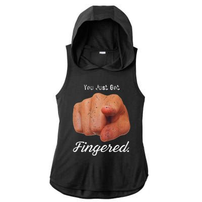 You Just Got Fingered Ladies PosiCharge Tri-Blend Wicking Draft Hoodie Tank