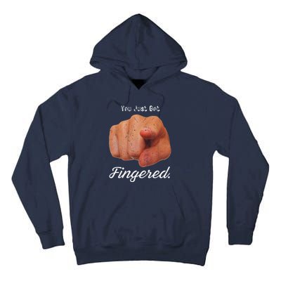 You Just Got Fingered Tall Hoodie