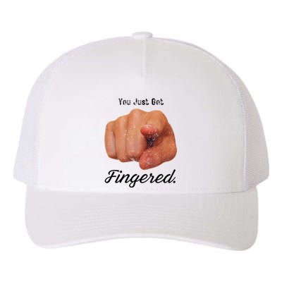 You Just Got Fingered Yupoong Adult 5-Panel Trucker Hat