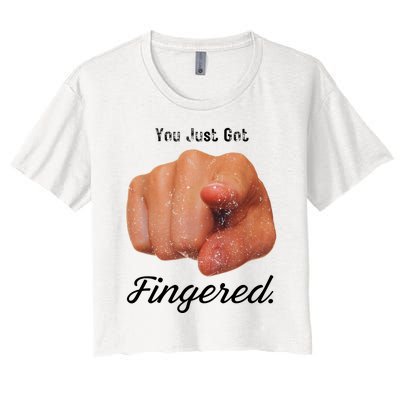 You Just Got Fingered Women's Crop Top Tee