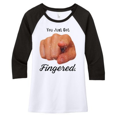 You Just Got Fingered Women's Tri-Blend 3/4-Sleeve Raglan Shirt