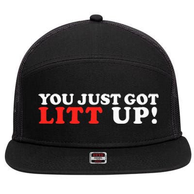 You Just Got Litt Up Funny 7 Panel Mesh Trucker Snapback Hat