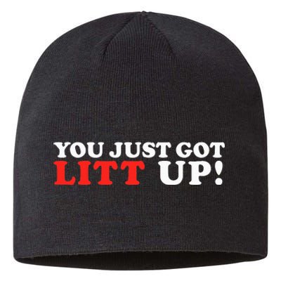 You Just Got Litt Up Funny Sustainable Beanie