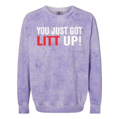 You Just Got Litt Up Colorblast Crewneck Sweatshirt