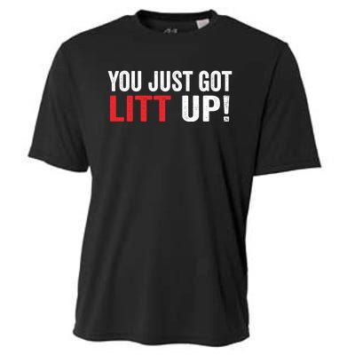 You Just Got Litt Up Cooling Performance Crew T-Shirt