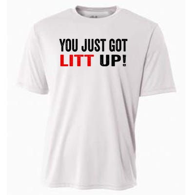 You Just Got Litt Up Cooling Performance Crew T-Shirt