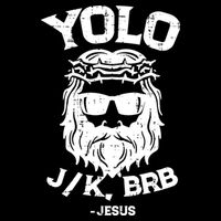 Yolo Just Kissing Be Right Back Jesus Funny Drawstring Bag