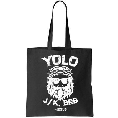 Yolo Just Kissing Be Right Back Jesus Funny Bag
