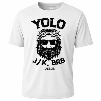 Yolo Just Kissing Be Right Back Jesus Funny Performance Shirt
