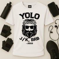 Yolo Just Kissing Be Right Back Jesus Funny Cooling Performance Crew T-Shirt