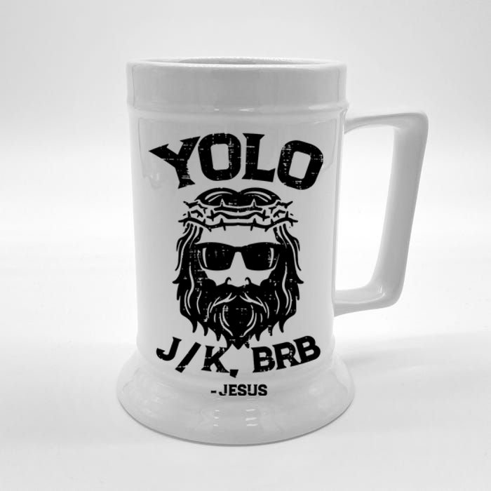 Yolo Just Kissing Be Right Back Jesus Funny Beer Stein