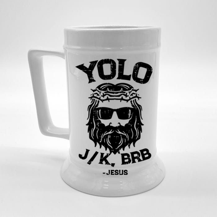 Yolo Just Kissing Be Right Back Jesus Funny Beer Stein