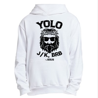 Yolo Just Kissing Be Right Back Jesus Funny Urban Pullover Hoodie