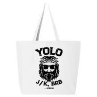 Yolo Just Kissing Be Right Back Jesus Funny 25L Jumbo Tote