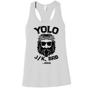 Yolo Just Kissing Be Right Back Jesus Funny Women's Racerback Tank