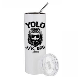 Yolo Just Kissing Be Right Back Jesus Funny Stainless Steel Tumbler