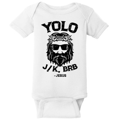 Yolo Just Kissing Be Right Back Jesus Funny Baby Bodysuit