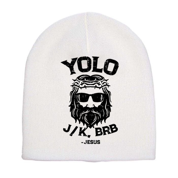 Yolo Just Kissing Be Right Back Jesus Funny Short Acrylic Beanie