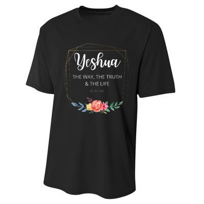 Yeshua Jesus The Way Truth Life Christian Faith Scripture Performance Sprint T-Shirt