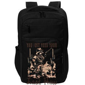 You Just Yeed Your Last Haw Funny Raccoon Impact Tech Backpack