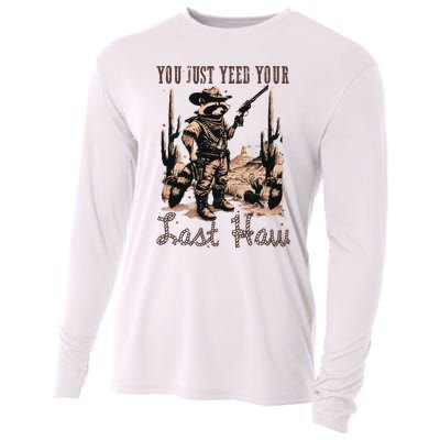 You Just Yeed Your Last Haw Funny Raccoon Cooling Performance Long Sleeve Crew