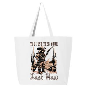 You Just Yeed Your Last Haw Funny Raccoon 25L Jumbo Tote