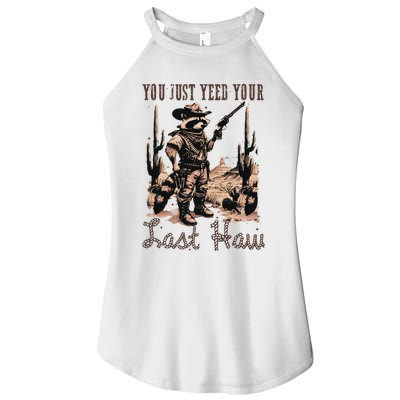 You Just Yeed Your Last Haw Funny Raccoon Women’s Perfect Tri Rocker Tank