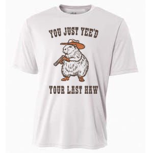 You Just YeeD Your Last Haw Cooling Performance Crew T-Shirt