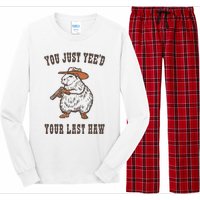 You Just YeeD Your Last Haw Long Sleeve Pajama Set