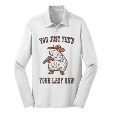 You Just YeeD Your Last Haw Silk Touch Performance Long Sleeve Polo