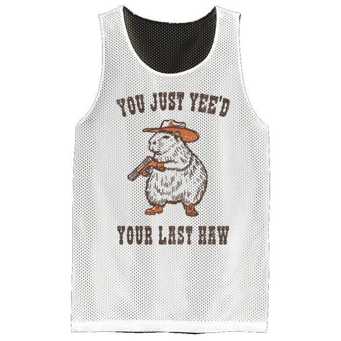 You Just YeeD Your Last Haw Mesh Reversible Basketball Jersey Tank