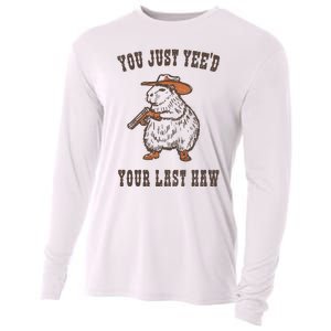 You Just YeeD Your Last Haw Cooling Performance Long Sleeve Crew