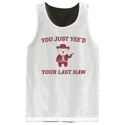 You Just YeeD Your Last Haw Mesh Reversible Basketball Jersey Tank