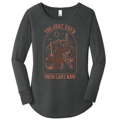 You Just YeeD Your Last Haw Western Halloween Women's Perfect Tri Tunic Long Sleeve Shirt