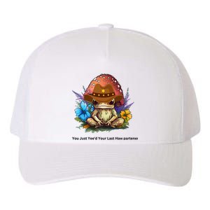 You Just Yeed Your Last Haw Partner. Cowboy Frog Meme Gift Idea. Yupoong Adult 5-Panel Trucker Hat