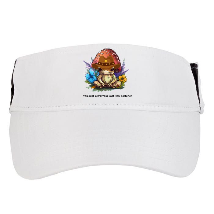 You Just Yeed Your Last Haw Partner. Cowboy Frog Meme Gift Idea. Adult Drive Performance Visor