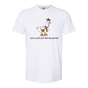 You Just YeeD Your Last Haw Softstyle CVC T-Shirt